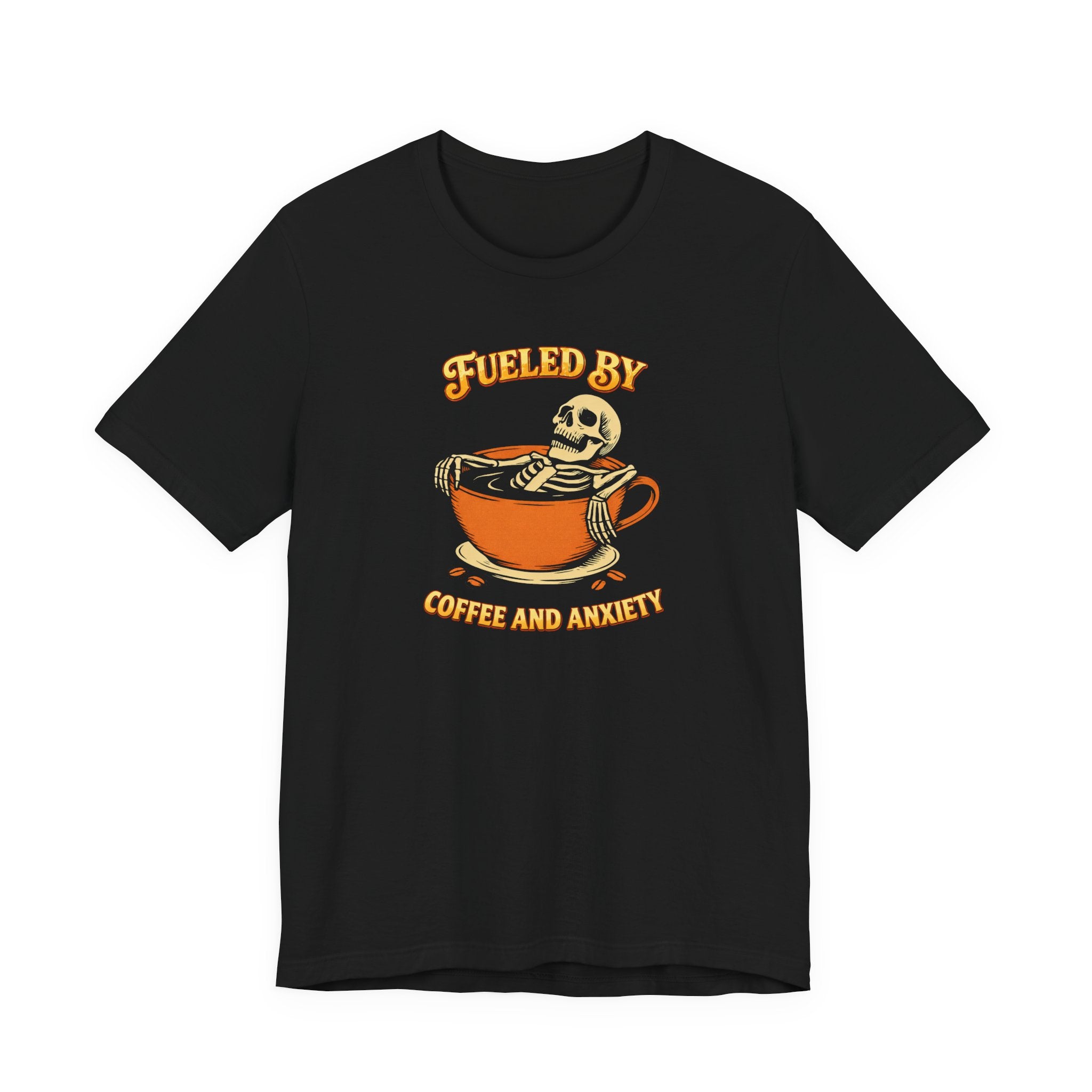 Fueled by Coffee and Anxiety T‑Shirt