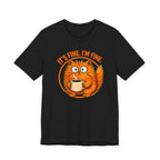 I’m Fine T-Shirt