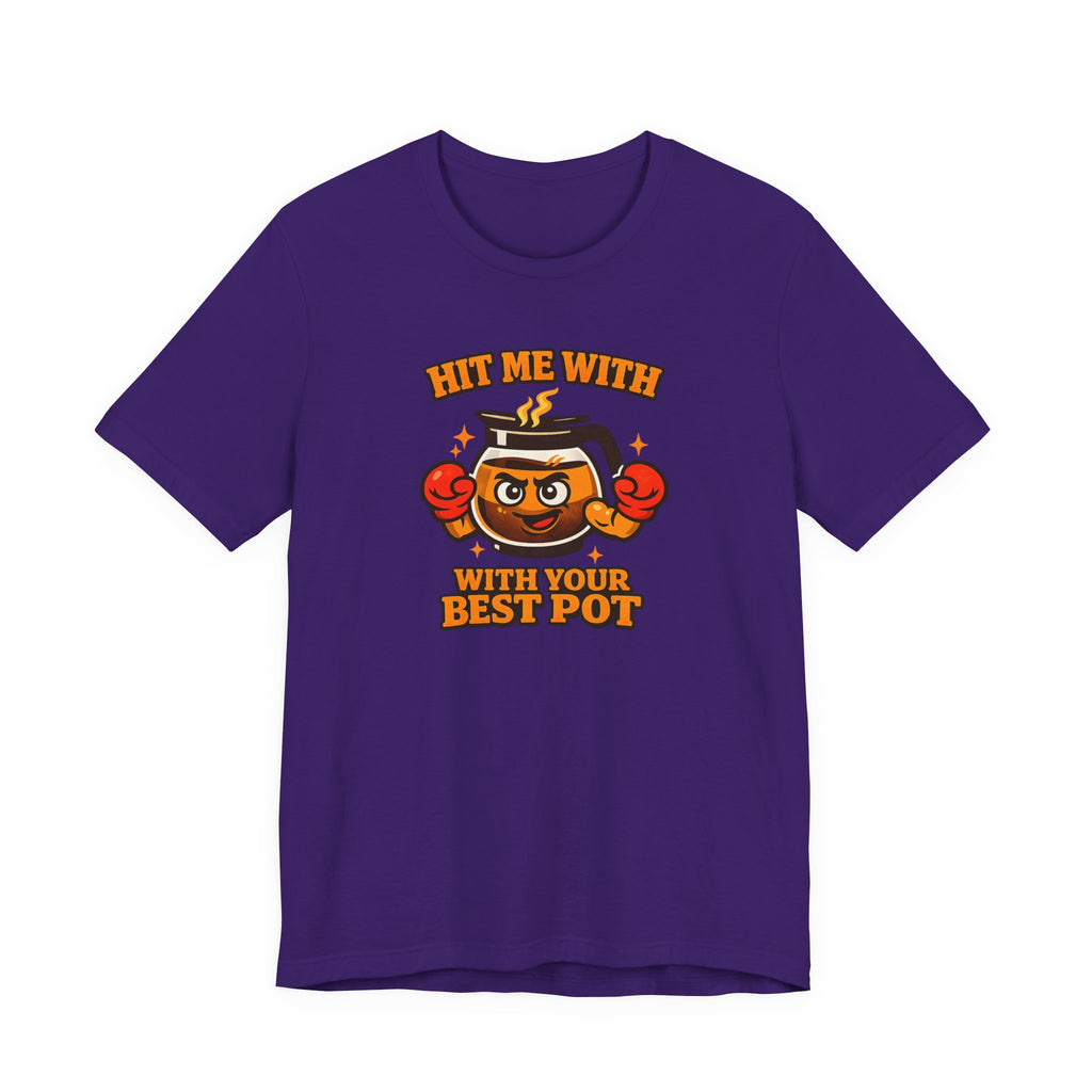 Best Pot T-Shirt