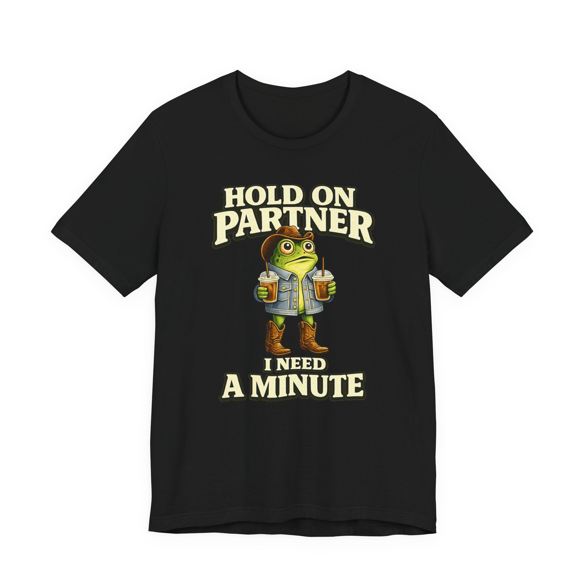 I Need A Minute T‑Shirt
