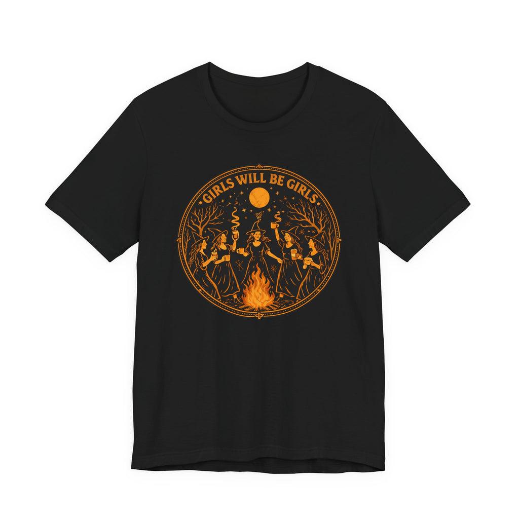Girls Will Be Girls T-Shirt