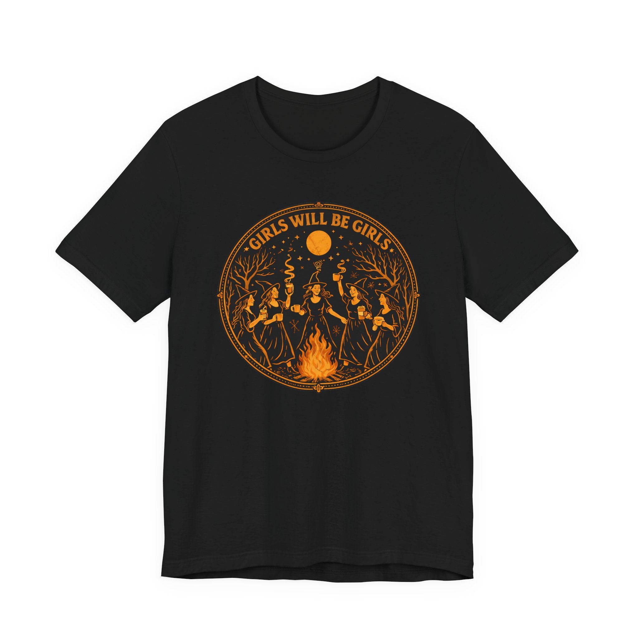 Girls Will Be Girls T-Shirt