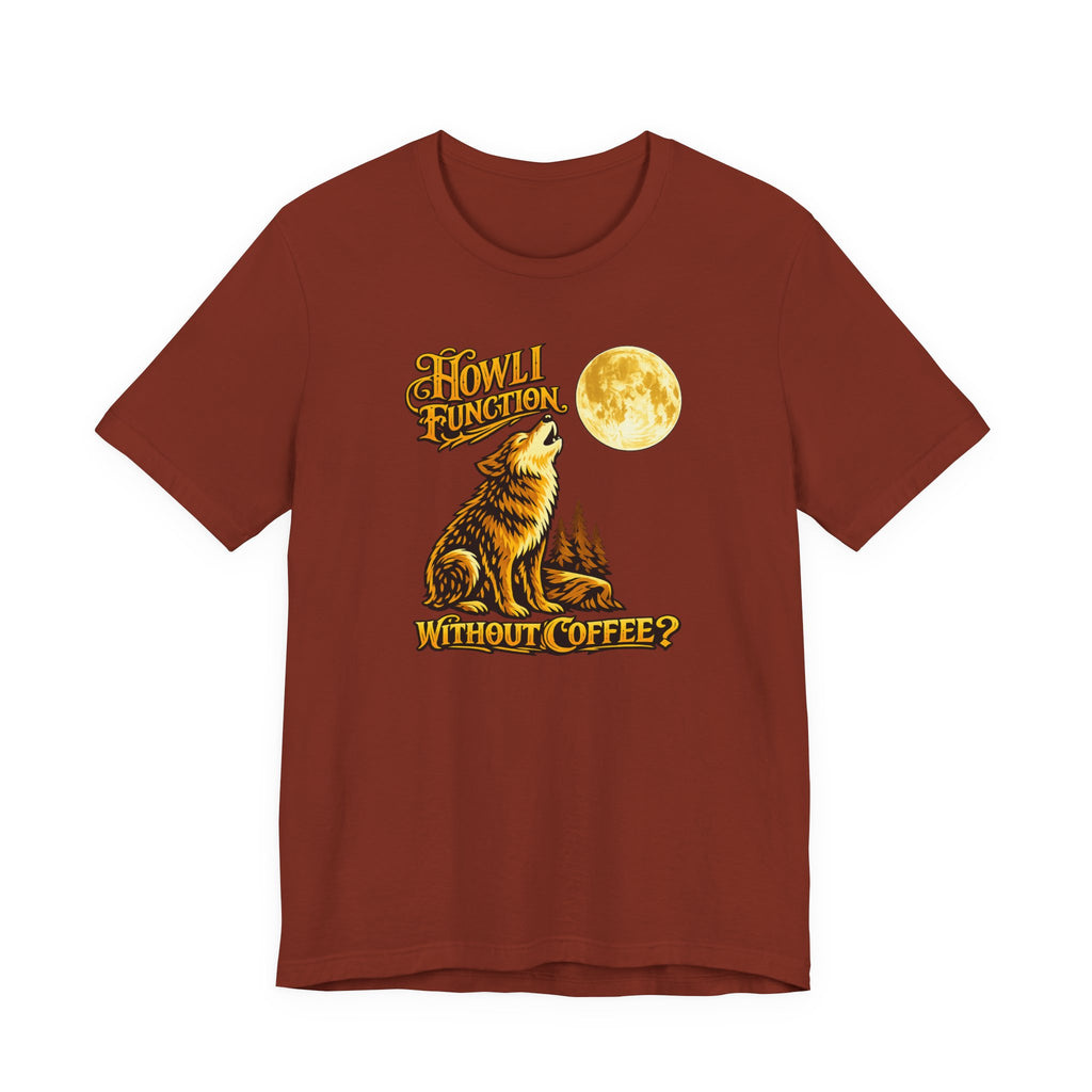 Howl I Function T-Shirt