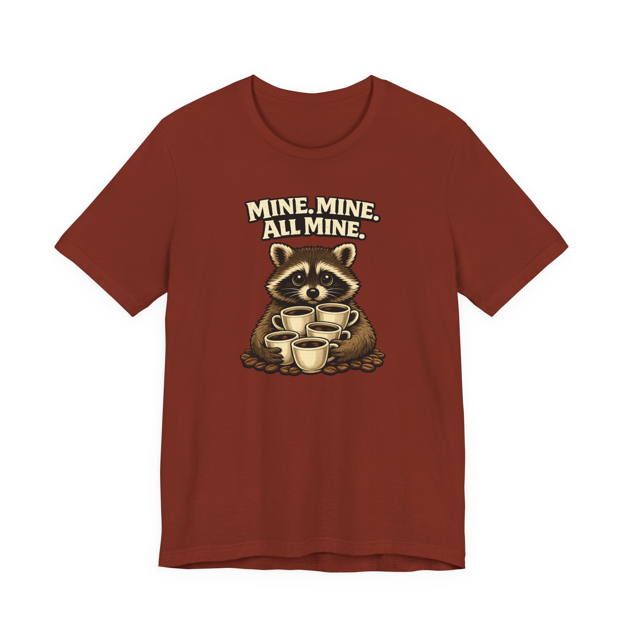Mine, Mine, All Mine T-Shirt