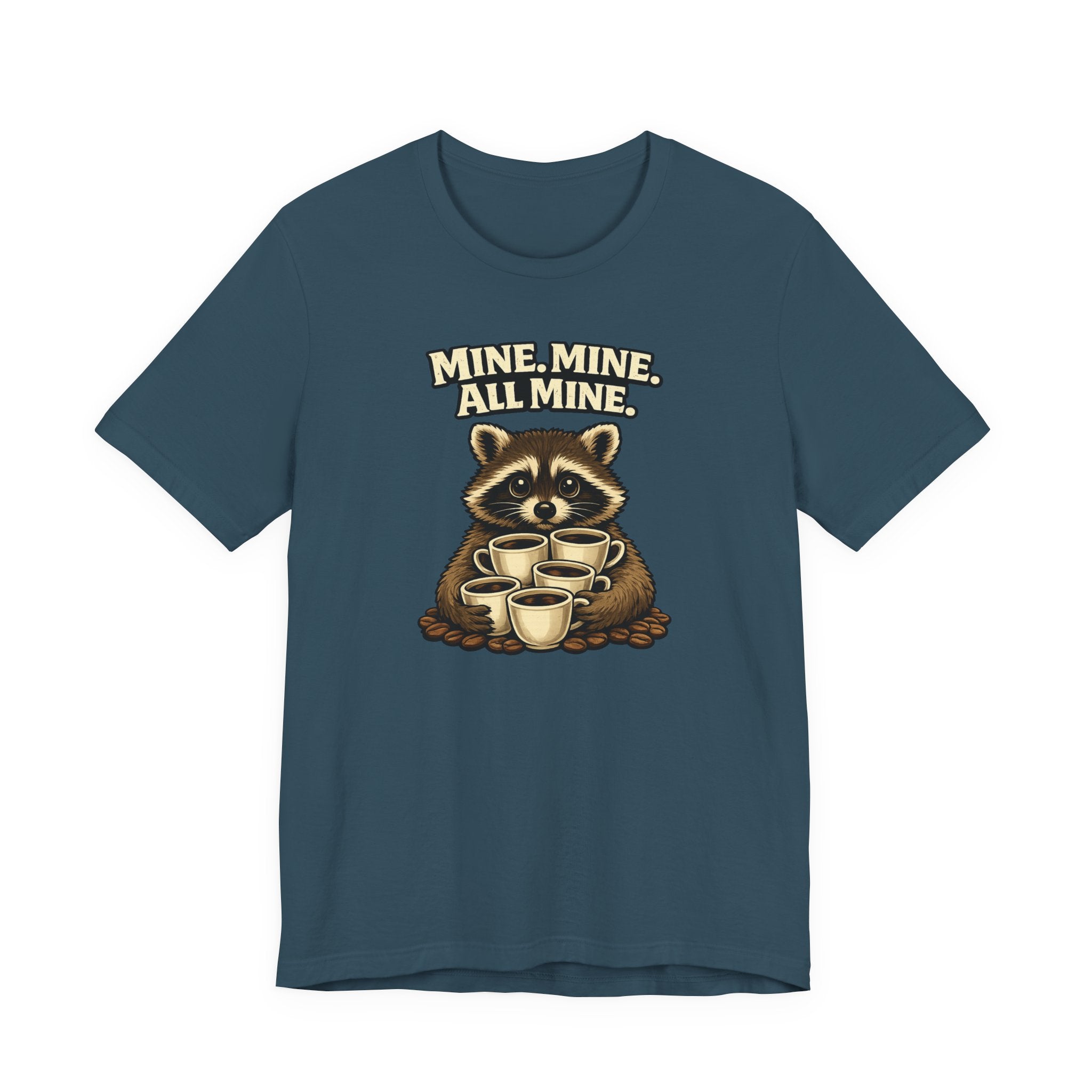Mine, Mine, All Mine T-Shirt
