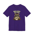 Mine, Mine, All Mine T-Shirt