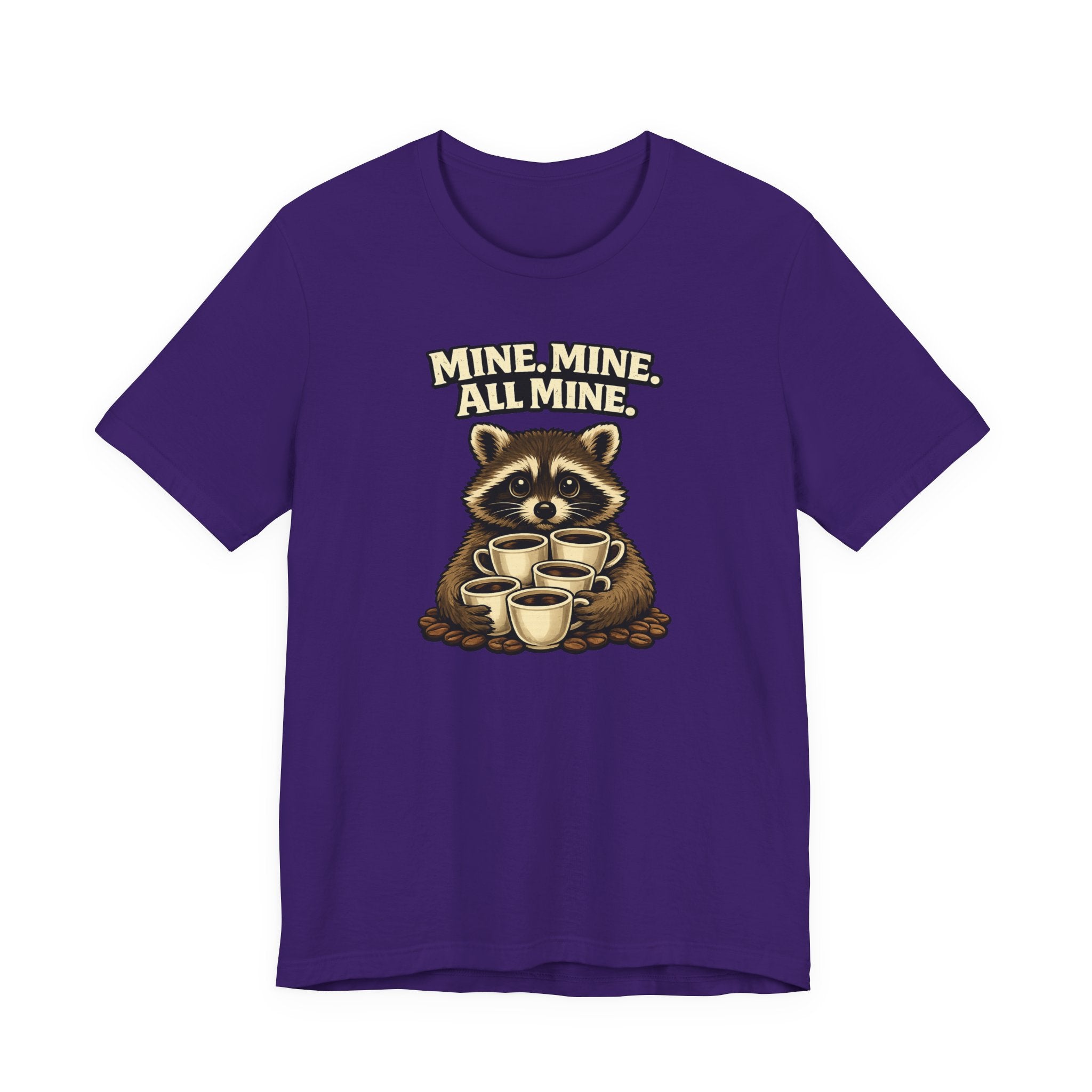 Mine, Mine, All Mine T-Shirt