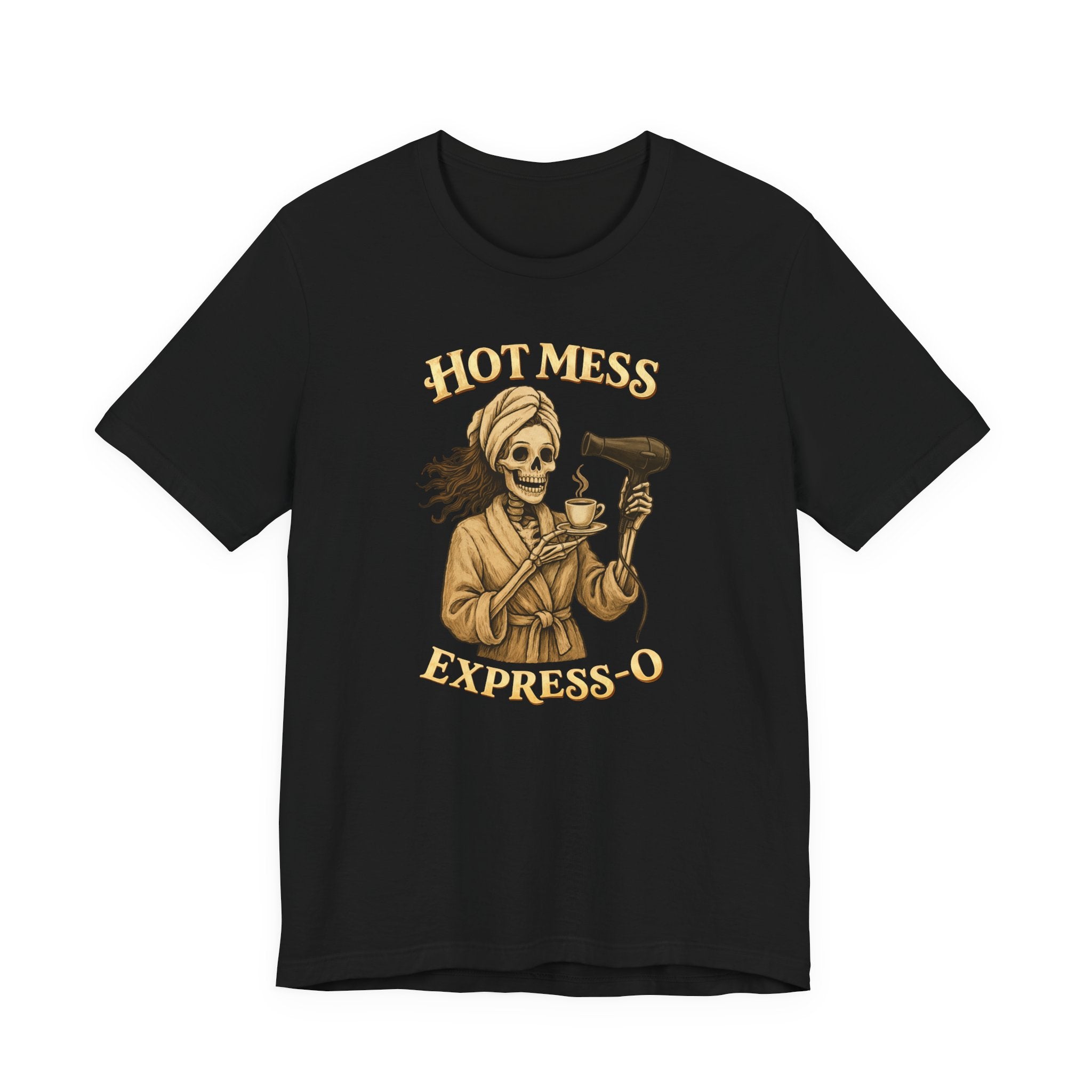 Hot Mess Express-o T-Shirt
