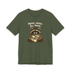 Mine, Mine, All Mine T-Shirt