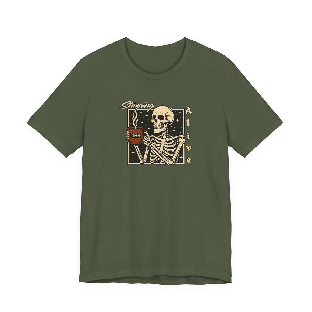 Staying Alive T-Shirt
