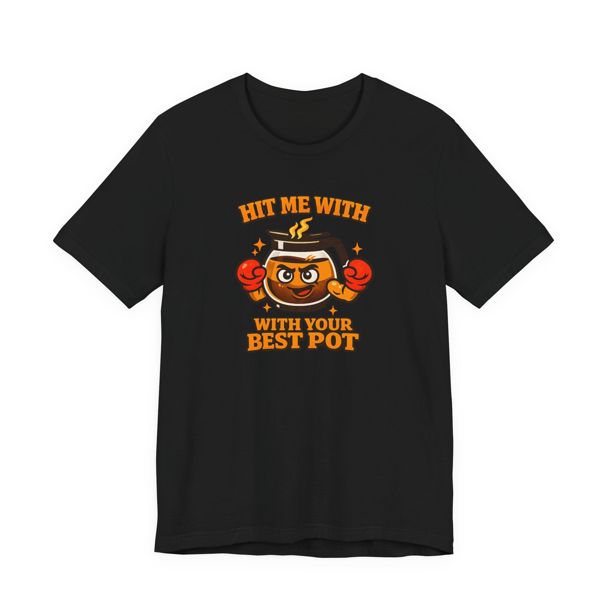 Best Pot T-Shirt
