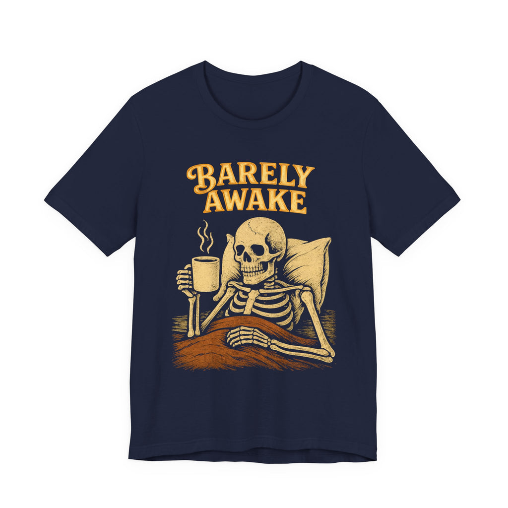 Barely Awake T-Shirt