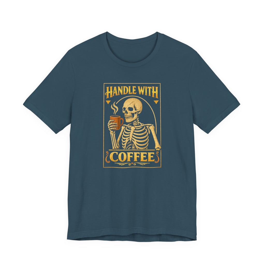 Handle With Coffee T-Shirt