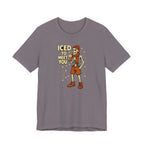 Iced To Meet T-Shirt