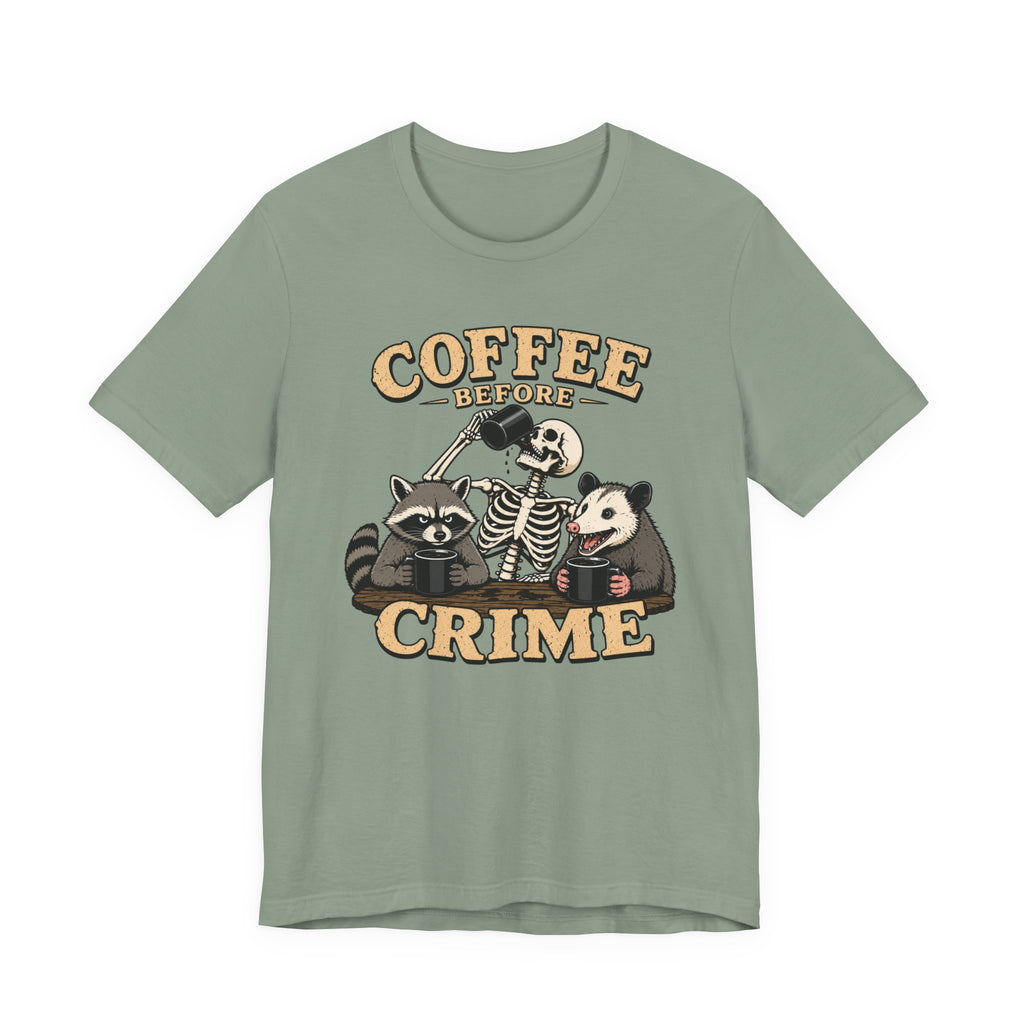 Coffee Before Crime T‑Shirt