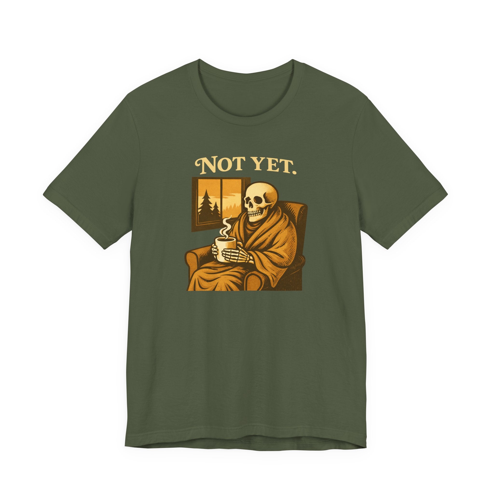 Not Yet T-Shirt