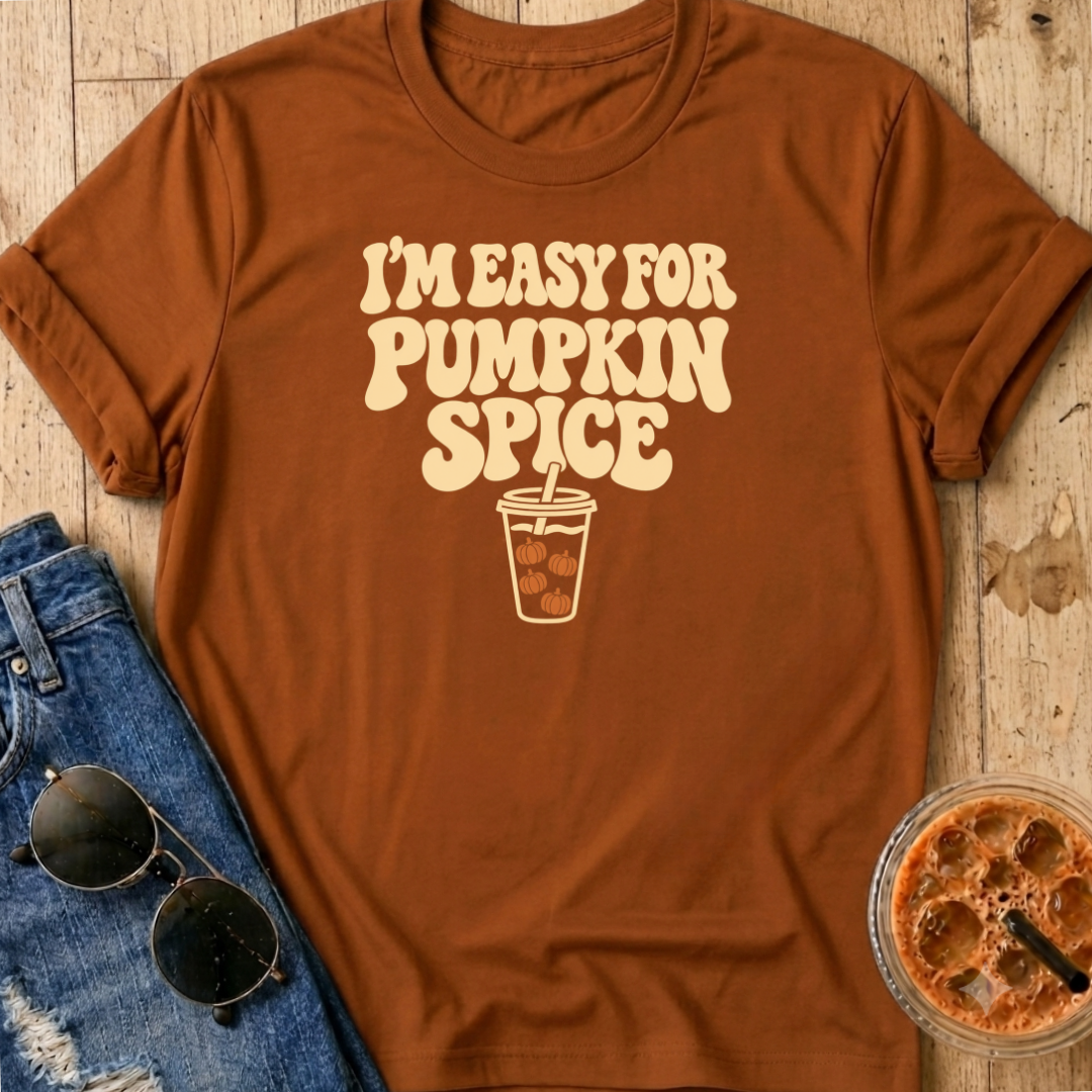Easy For Pumpkin Spice T-Shirt