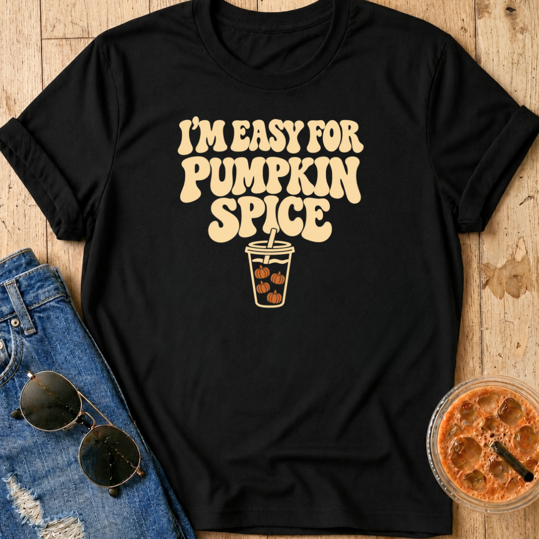 Easy For Pumpkin Spice T-Shirt