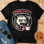 Morning People? T-Shirt