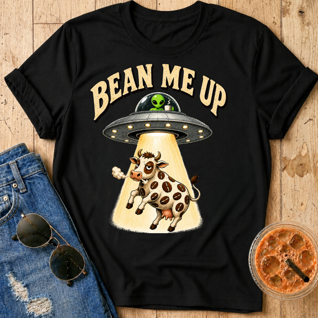Bean Me Up T-Shirt