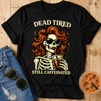Dead Tired T-Shirt