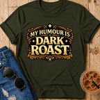 Dark Roast T-Shirt