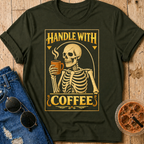 Handle With Coffee T-Shirt