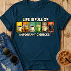 Important Choices T-Shirt