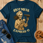 Hot Mess Express-o T-Shirt