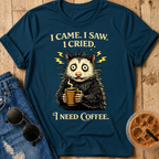 I Came. I Saw. I Cried T-Shirt