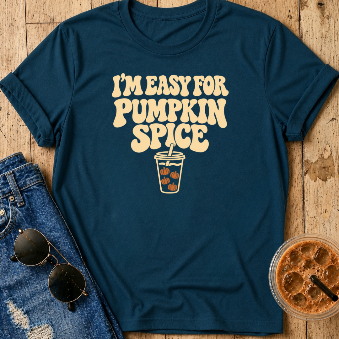 Easy For Pumpkin Spice T-Shirt