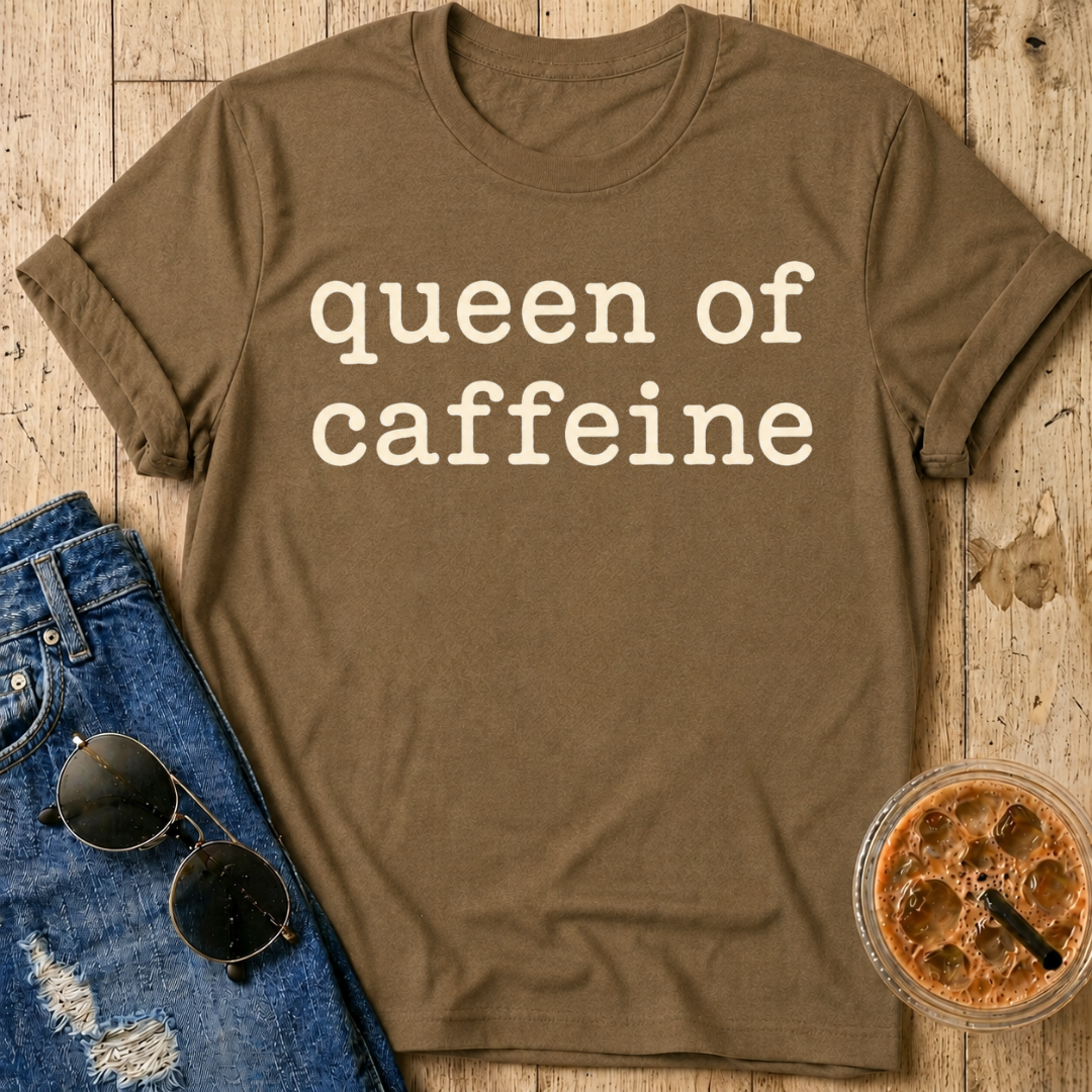 Queen of Caffeine T-Shirt