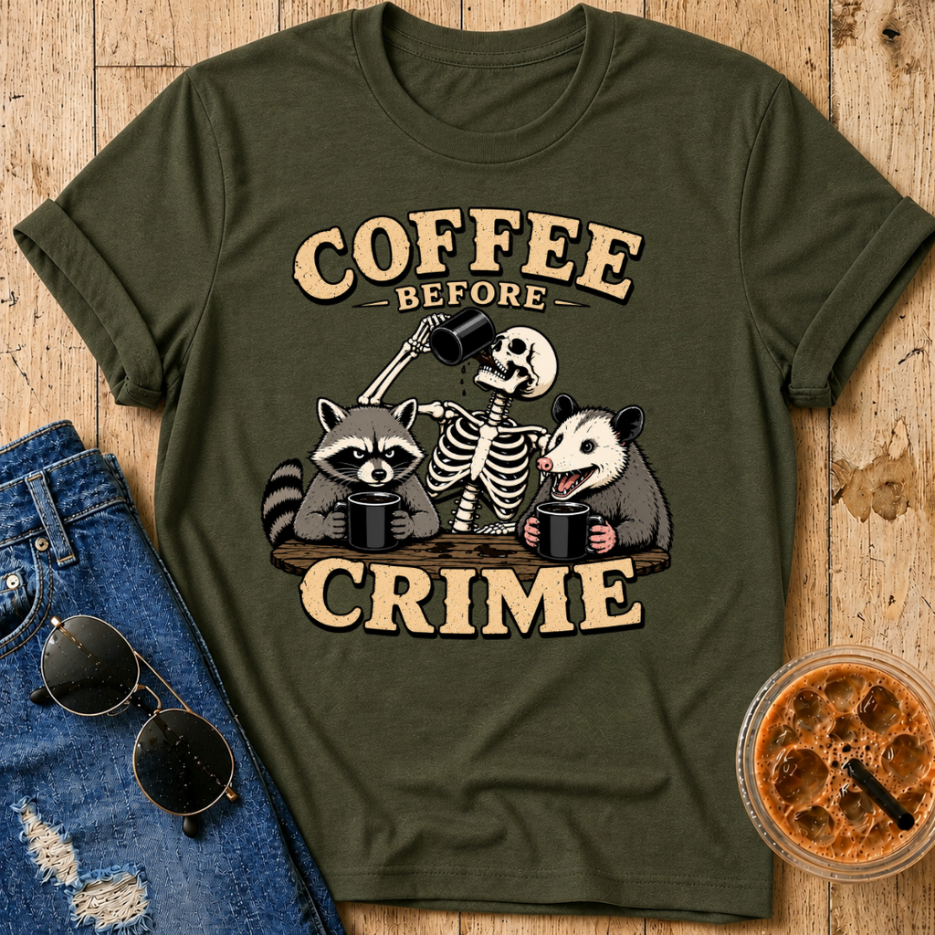 Coffee Before Crime T‑Shirt
