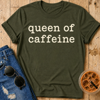 Queen of Caffeine T-Shirt