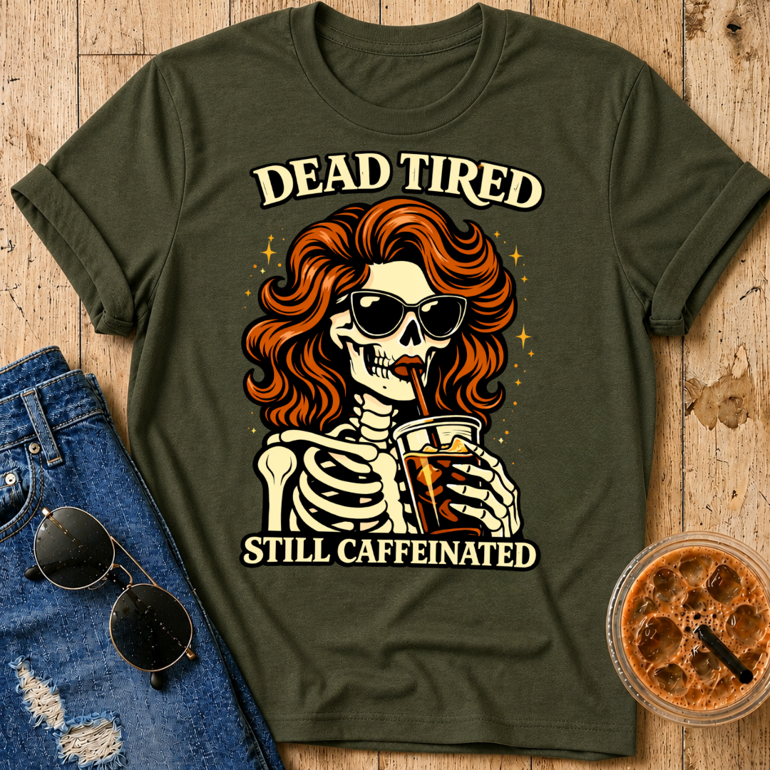 Dead Tired T-Shirt