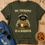 My Therapist Is A Barista T-Shirt