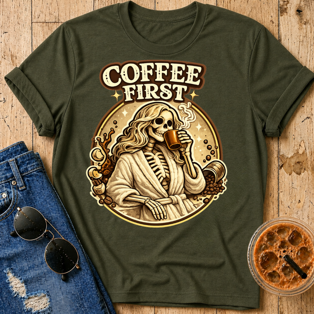 Coffee First T-Shirt