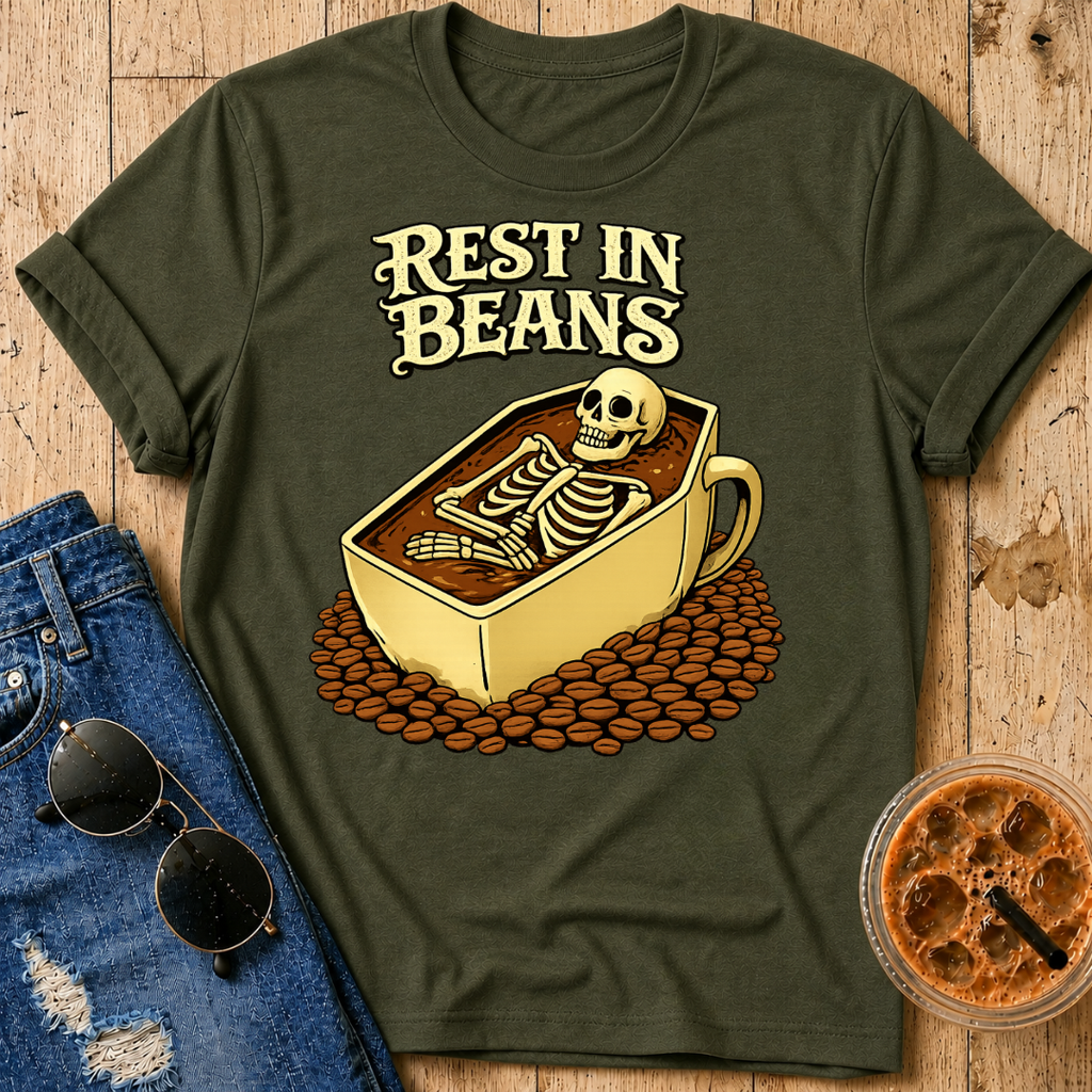 Rest In Beans T-Shirt