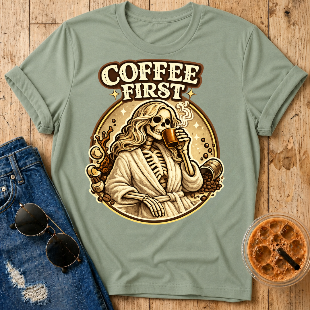 Coffee First T-Shirt