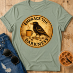 Embrace the Darkness T-Shirt