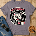 Morning People? T-Shirt
