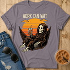 Work Can Wait T-Shirt