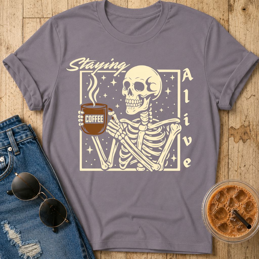 Staying Alive T-Shirt