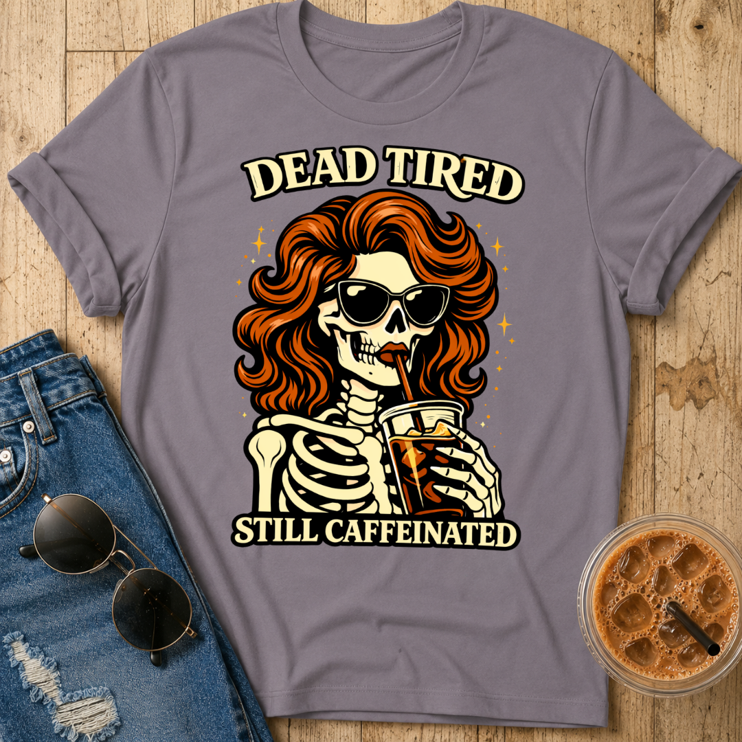 Dead Tired T-Shirt