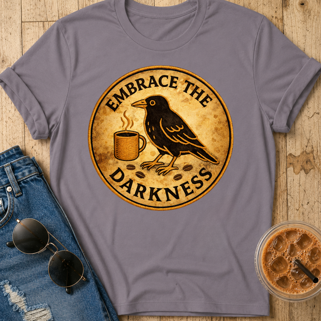 Embrace the Darkness T-Shirt