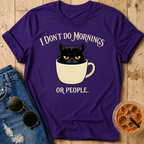 I Don’t Do Mornings T-Shirt